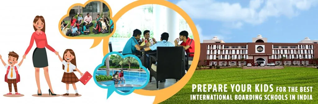 Prepare Your Kids for the Best International Boarding Schools in India