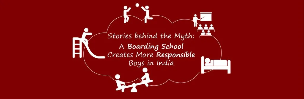 The Myth: A Boarding School Creates More Responsible Boys in India