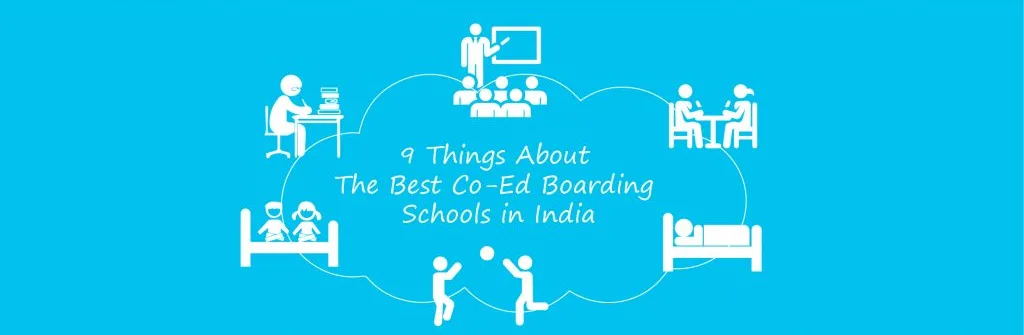 9 Things You Never Know About the Best Co Ed Boarding Schools in India