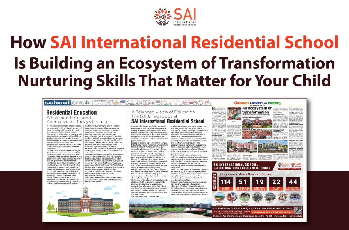 How SAI International Residential School Is Building an Ecosystem of Transformation – Nurturing Skills That Matter for Your Child