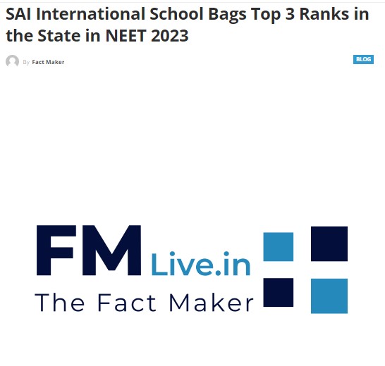 SAI International School Bags Top 3 Ranks in the State in NEET 2023 ||...