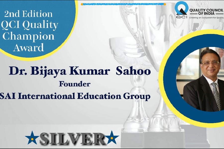 Founder, SAI International Education Group, Dr. Bijaya Kumar Sahoo Bestowed with QCI Quality Champion Award 2020